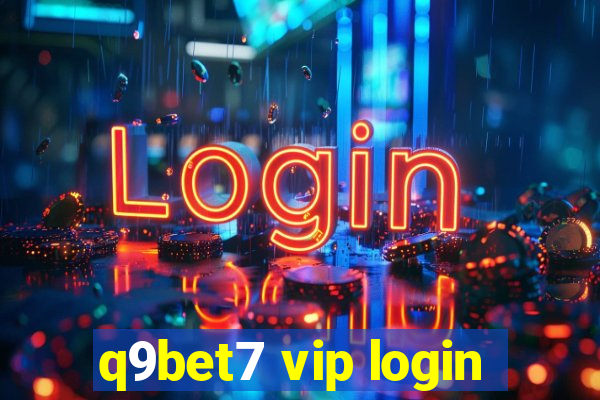 q9bet7 vip login